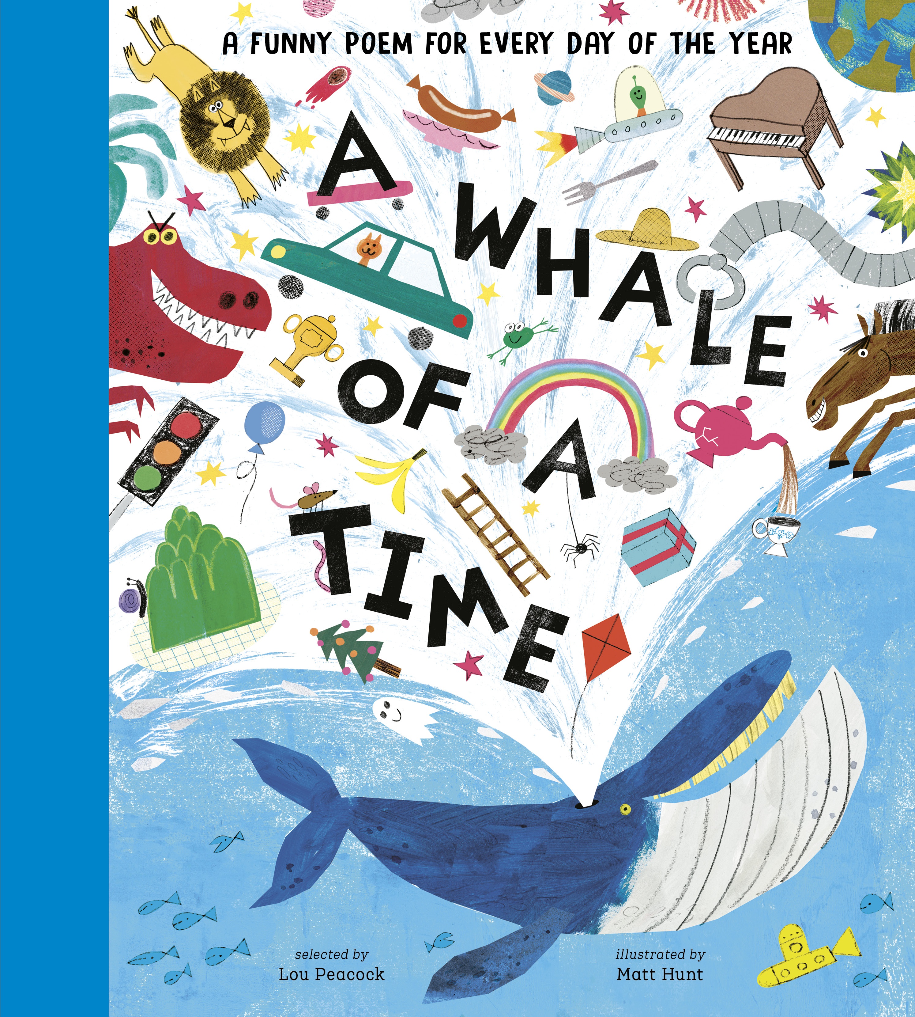 A WHALE OF A TIME : A FUNNY POEM FOR EVERY DAY OF THE YEAR HC