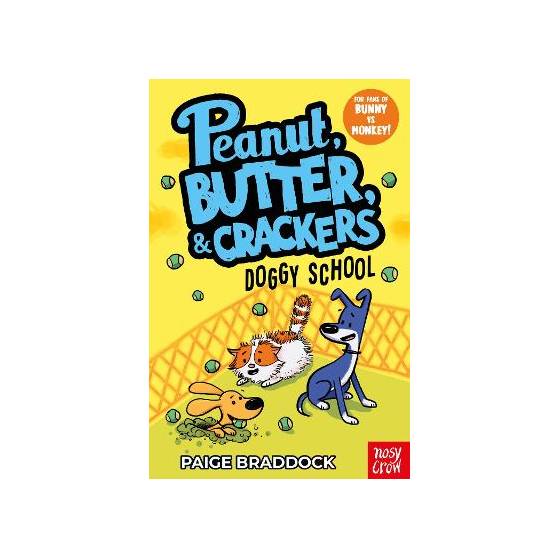 DOGGY SCHOOL : A PEANUT, BUTTER  CRACKERS STORY PB