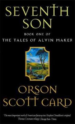 SEVENTH SON: TALES OF ALVIN MAKER BOOK 1 PB