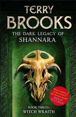 The Dark Legacy of Shannara 3: Witch Wraith