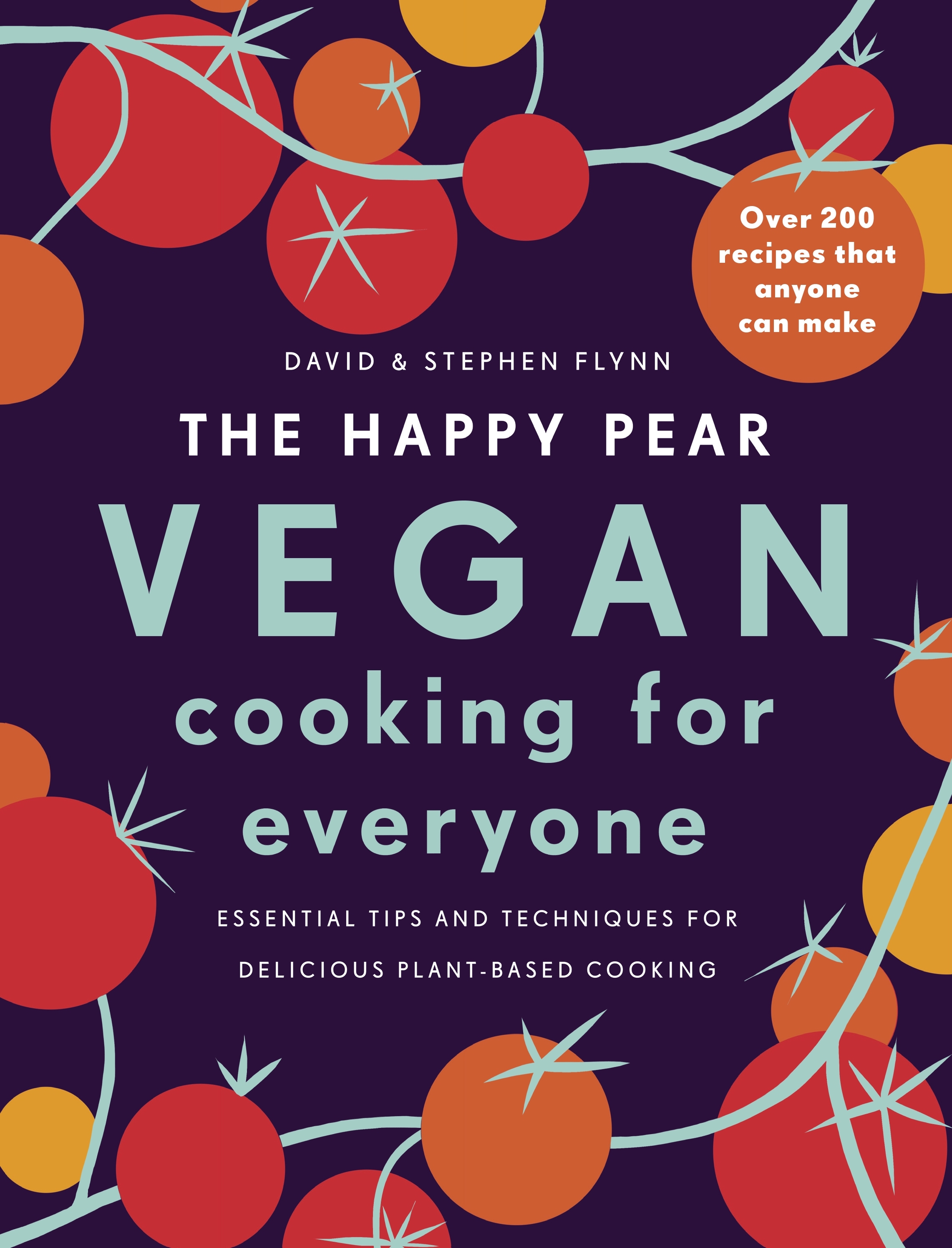 THE HAPPY PEARE : VEGAN COOKING FOR EVERYONE