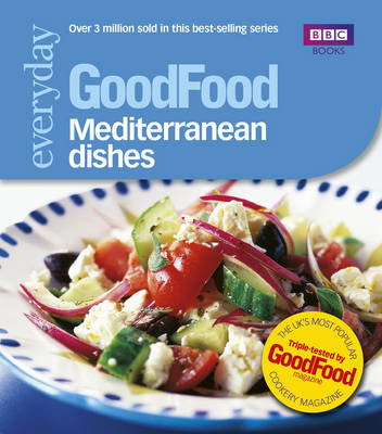 GOODFOOD MAGAZINE 101 MEDITERRANEAN DISHES TRIED-AND-TESTED IDEAS PB MINI