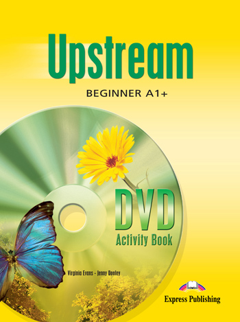UPSTREAM A1+ BEGINNER DVD ACTIVITY