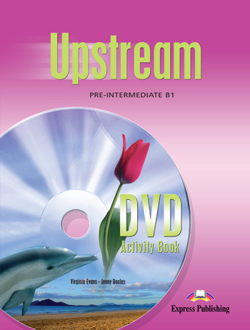 UPSTREAM B1 PRE-INTERMEDIATE DVD ACTIVITY