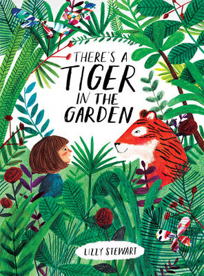 THERE IS A TIGER IN THE GARDEN  PB