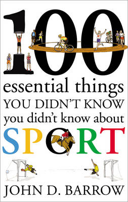 100 ESSENTIAL THINGS YOU DIDT KNOW ABOUT SPORT HC