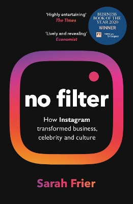 NO FILTER : THE INSIDE STORY OF INSTAGRAM
