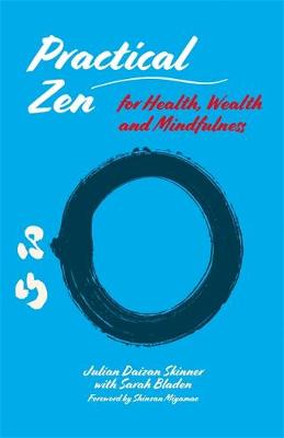 PRACTICAL ZEN FOR HEALTH ,WEALTH AND MINDFULNESS PB