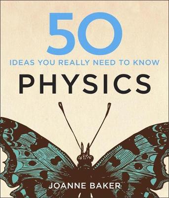 50 PHYSICS IDEAS YOU REALLY NEED TO KNOW HC