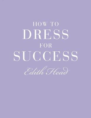 HOW TO DRESS FOR SUCCESS  HC