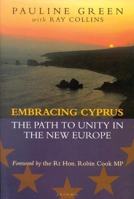 EMBRACING CYPRUS : THE PATH TO UNITY IN THE NEW EUROPE HC