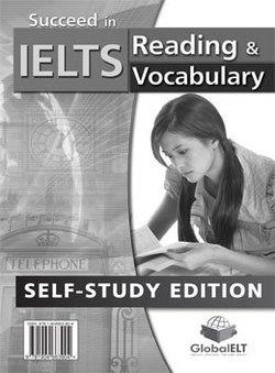 SUCCEED IN IELTS READING & VOCABULARY SELF-STUDY PACK