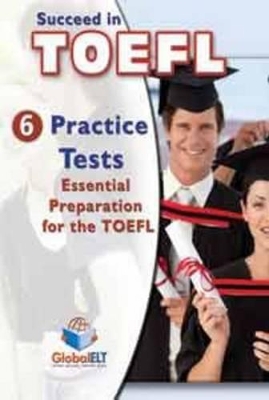 SUCCEED IN TOEFL IBT ADVANCED 6 PRACTICE TESTS SELF STUDY PACK