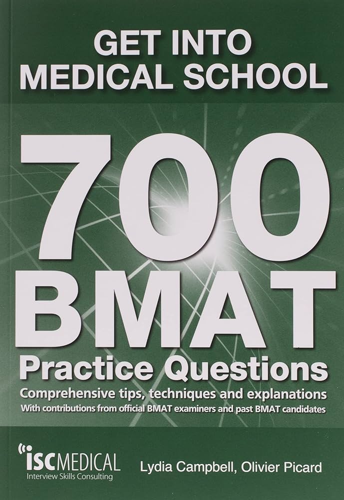 GET INTO MEDICAL SCHOOL -700BMAT PRACTICE QUESTIONS PB