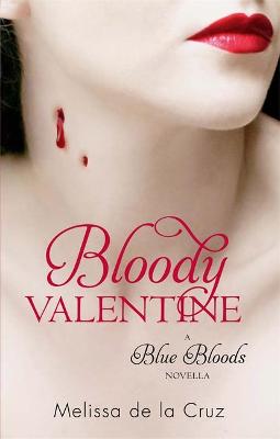 A BLUE BLOODS NOVEL : BLOODY VALENTINE PB