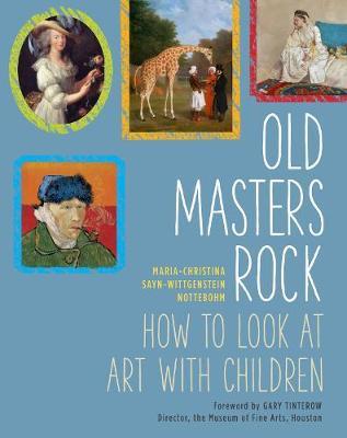 OLD MASTERS ROCK : HOW TO LOOK AT ART WITH CHILDREN PB