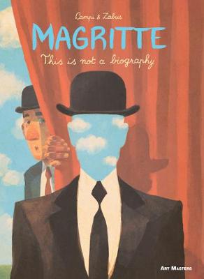 MAGRITTE : THIS IS NOT A BIOGRAPHY PB