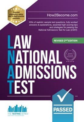 How to Pass the Law National Admissions Test (LNAT) : 100s of realistic sample test questions, fully