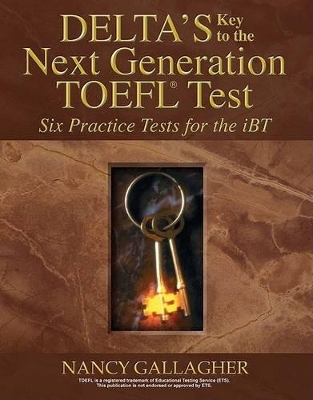 DELTA S KEY TO THE NEXT GENERATION TOEFL PRACTICE TESTS CD CLASS (6) IBT