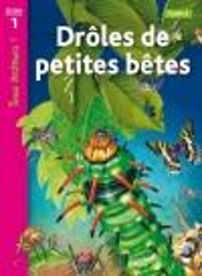 TOUS LECTEURS! 1: DROLES DE PETITES BETES CYCLE 2 PB