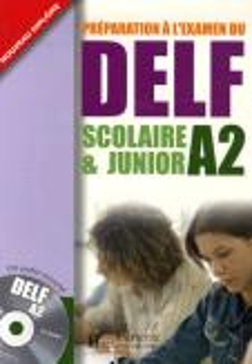 DELF SCOLAIRE JUNIOR A2 METHODE ( CD CORRIGES) DELF SCOLAIRE JUNIOR A2 METHODE ( CD CORRIGES)