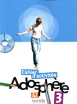 ADOSPHERE 3 A2 CAHIER ( CD-ROM)