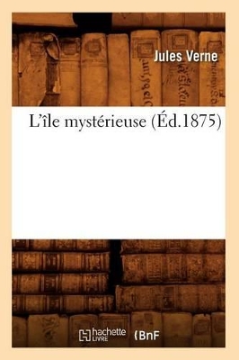 LILE MYSTERIEUSE (ED.1875)  PB