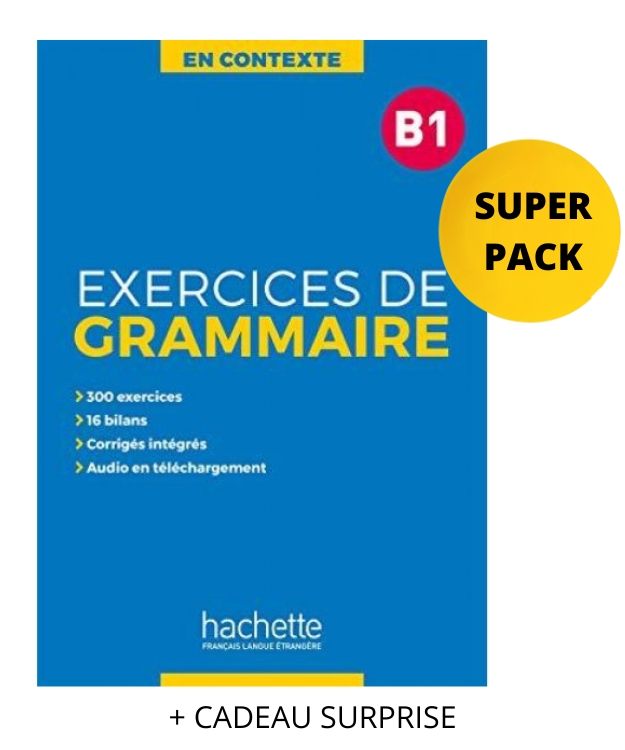 EXERCICES DE GRAMMAIRE EN CONTEXTE B1 SUPER PACK ( CADEAU SURPRISE)