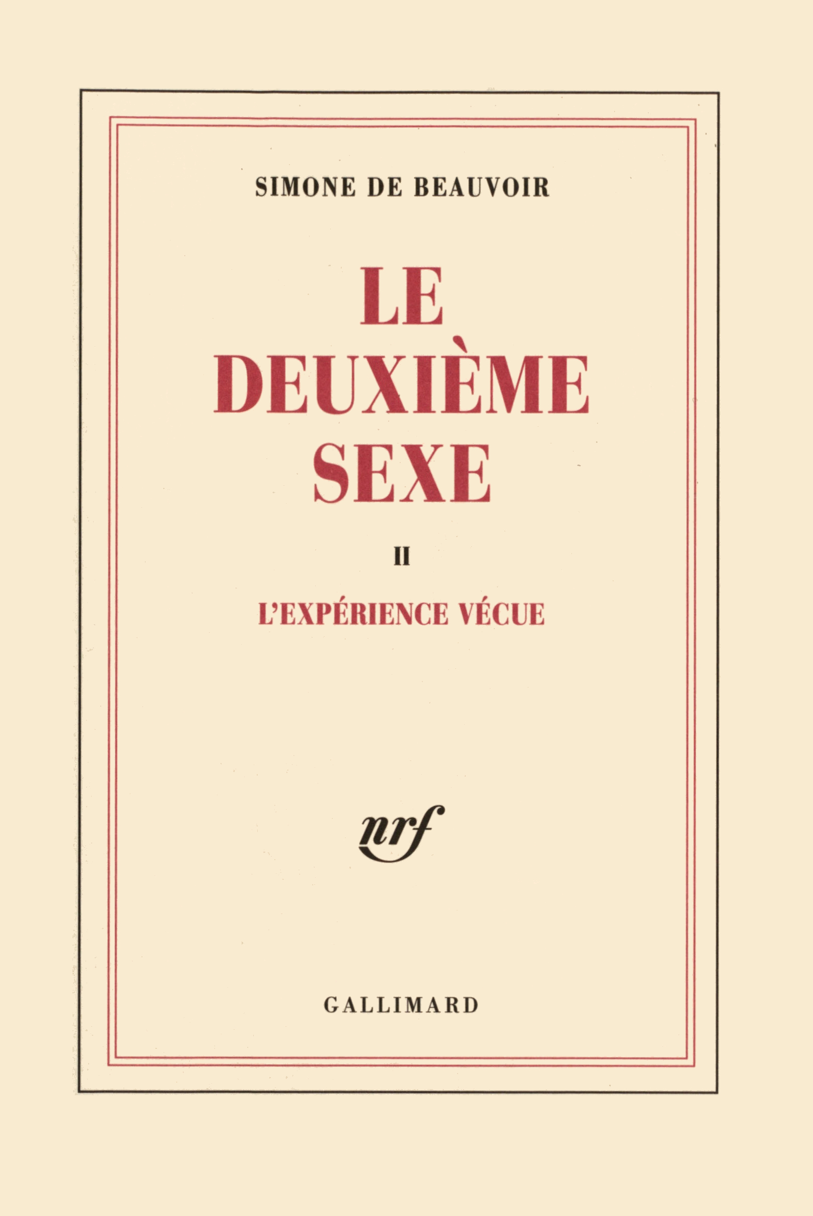 LE DEUXIEME SEXE T.2 : LEXPERIENCE VECUE PB