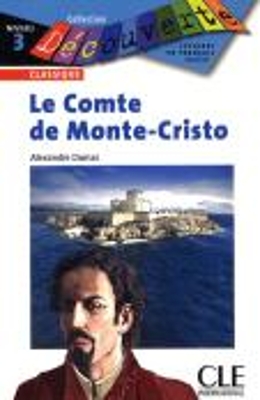 DÉCOUVERTE LE COMTE DE MONTE-CRISTO NIVEAU 3 LECTURE