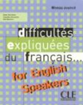 DIFFICULTES EXPLIQUEES DU FRANCAIS FOR ENGLISH SPEAKERS