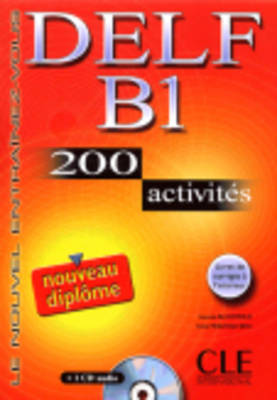 DELF B1 METHODE (+ CD) (+200 ACTIVITES) N E