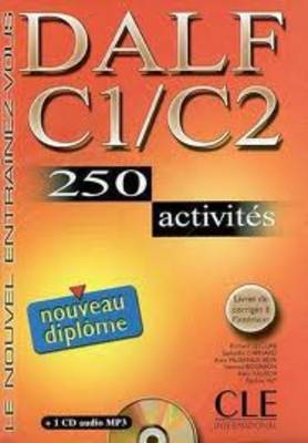 DALF C1  C2 METHODE ( CD) (AVEC CORRIGES) (250 ACTIVITES)