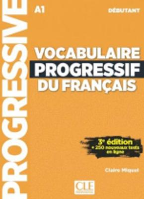 VOCABULAIRE PROGRESSIF DU FRANCAIS DEBUTANT ( CD) AVEC 250 EXERCICES 3RD ED