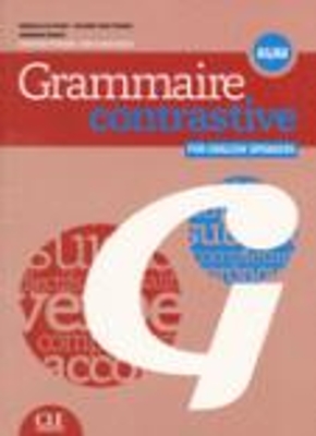 GRAMMAIRE CONTRASTIVE DEBUTANT ( CD) FOR ENGLISH SPEAKERS