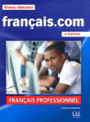 FRANCAIS.COM DEBUTANT METHODE ( DVD-ROM) 2ND ED