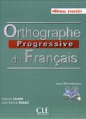ORTHOGRAPHE PROGRESSIVE DU FRANCAIS AVANCE ( LIVRE WEB) (405 EXERCICES) NE