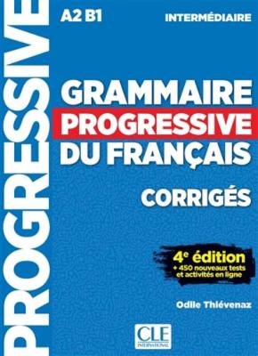 GRAMMAIRE PROGRESSIVE FRANCAIS INTERMEDIAIRE CORRIGES (+ 450 TESTS & ACTIVITES) 4TH ED