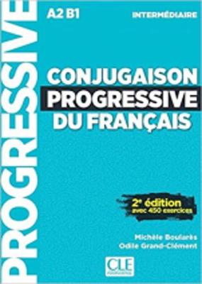 CONJUGAISON PROGRESSIVE DU FRANCAIS NTERMEDIAIRE (+ 400 EXERCICES) 2ND ED
