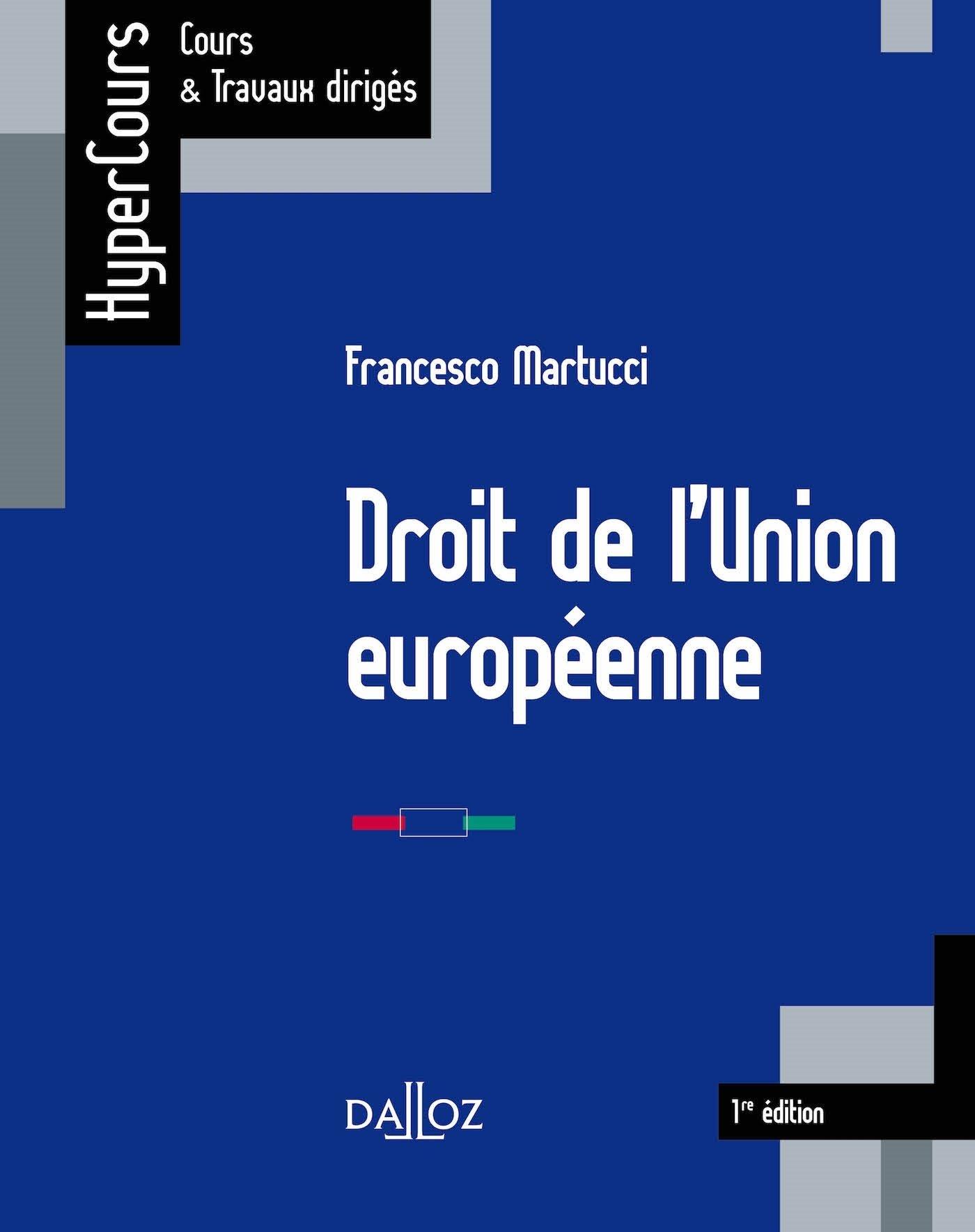 DROIT DE LUNION EUROPEENNE - 1ERE EDITION
