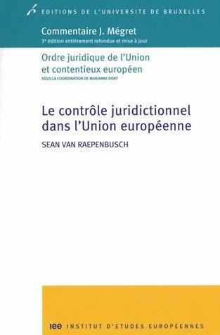 Le contrôle juridictionnel dans lUnion européenne