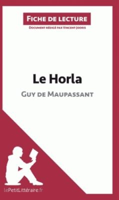 LE HORLA DE GUY DE MAUPASSANT FICHE DE LECTURE  POCHE