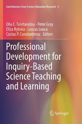 Professional Development for Inquiry-Based Science Teaching and Learning : 5