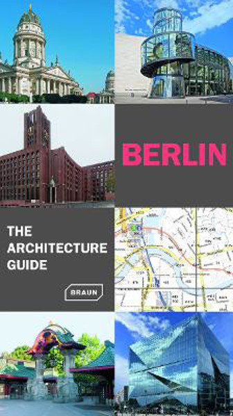 BERLIN. THE ARCHITECTURE GUIDE PB