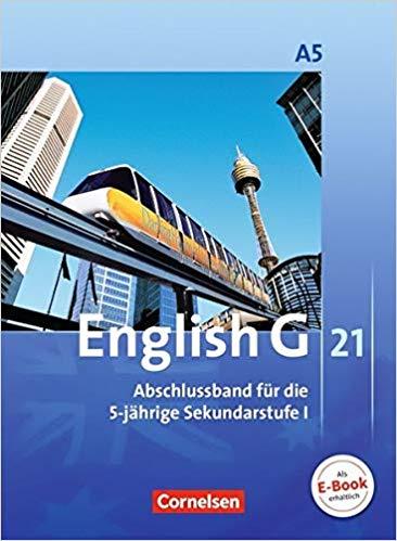 ENGLISH G 21, AUSGABE A A, Bd.5, 9. Schuljahr (Abschlussband 5-jährige Sekundarstufe I)