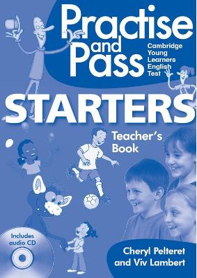 PRACTISE AND PASS STARTERS TCHR S (+ CD)