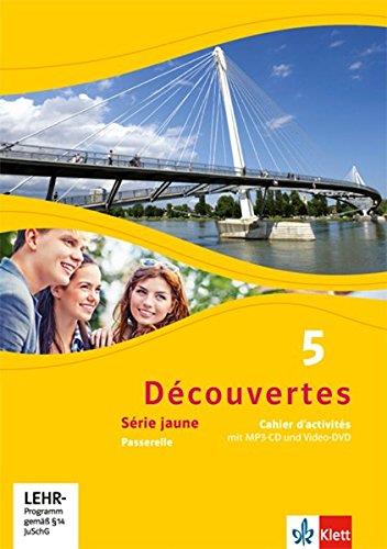 DÉCOUVERTES 5 SÉRIE jaune, CAHIER D ACTIVITES MIT MP3-CD UND VIDEO DVD