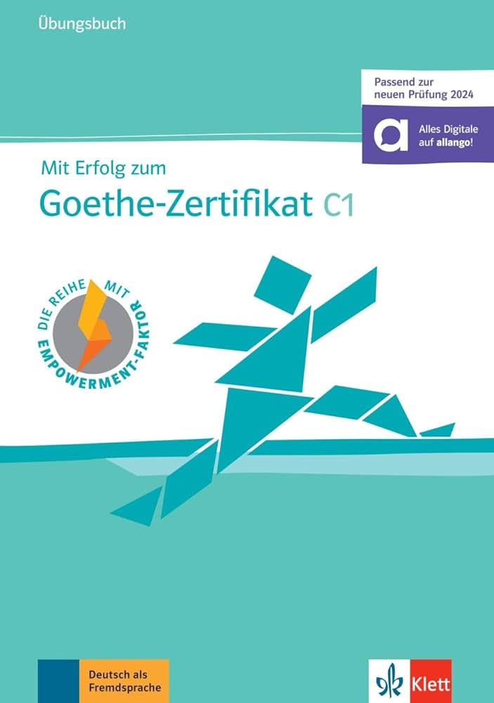 MIT ERFOLG ZUM GOETHE-ZERTIFIKAT C1 ÜBUNGSBUCH (ON LINE-NEUEN PRUFUNG 2024)