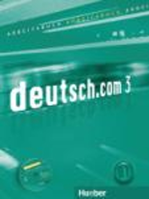 DEUTSCH.COM 3 ARBEITSBUCH (+ CD)