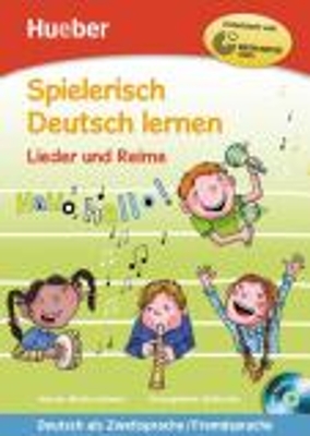 SPIELERISCH DEUTSCH LERNEN-LIEDER UND REIME (+ CD)